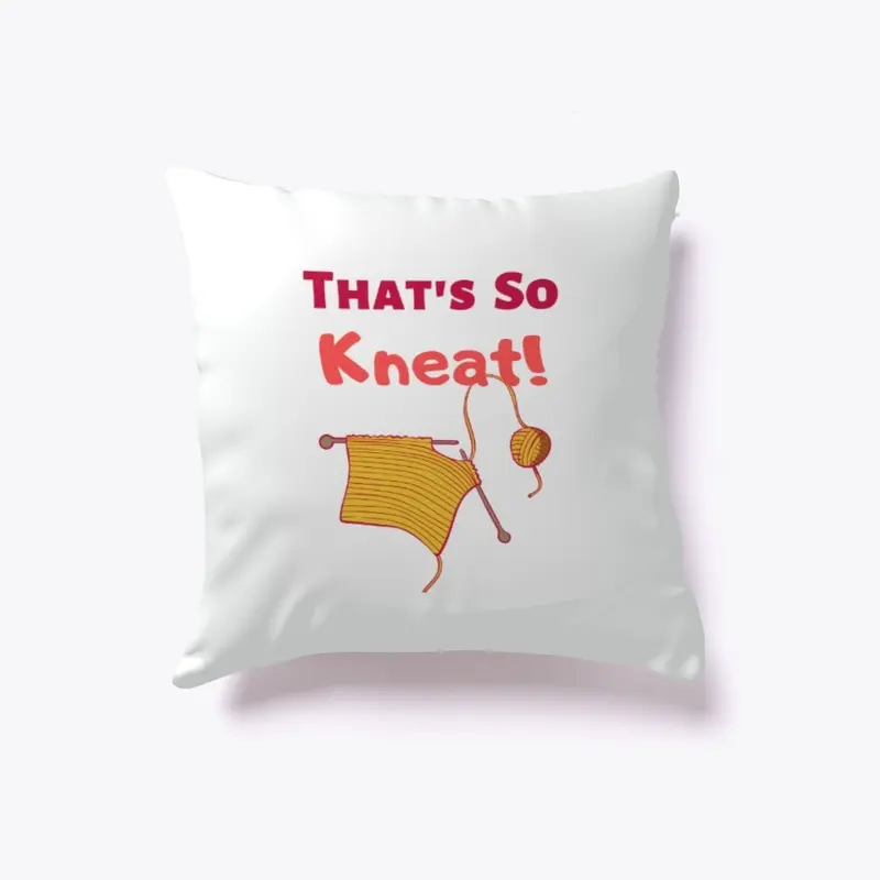 That's So Kneat Cushion 