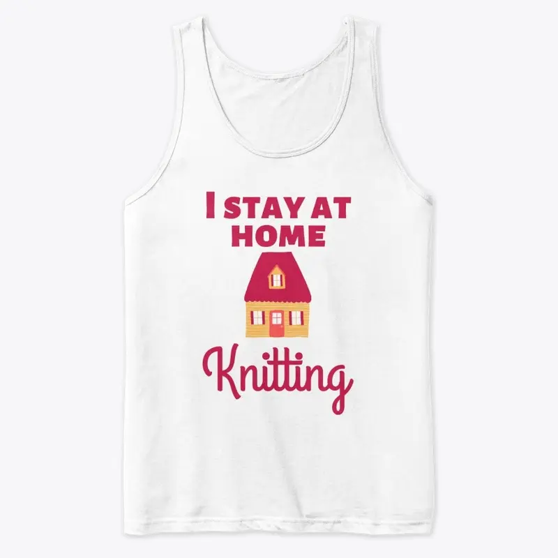 I Stay At Home Tank Top - #StayAtHome 